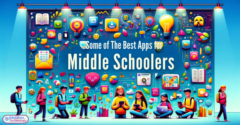 Best Apps for Middle School Students